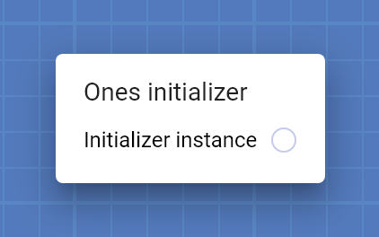 "Ones initializer" card